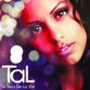 Tal - Le sens de la vie
