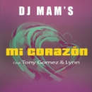 Numéro 24 cette semaine : Mi corazon de Dj Mam's feat. Tony Gomez & Lynn. La semaine dernière, il était classé 12.