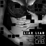 Numéro 30 cette semaine : Liar liar de Cris Cab. La semaine dernière, il était classé 34.