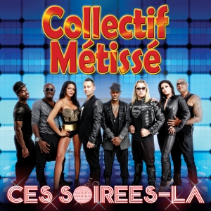 Numéro 25 cette semaine : Ces soirees-la de Collectif Metisse. La semaine dernière, il était classé 64.