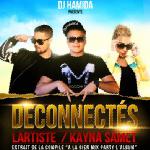 Numéro 27 cette semaine : Deconnectes de DJ Hamida feat. Lartiste & Kayna Samet. La semaine dernière, il était classé 55.