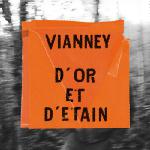 D'or et d'etain - Vianney